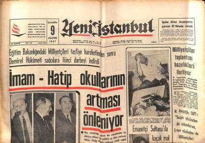 Yeni İstanbul Gazetesi 9 Ağustos 1967 - İmam Hatiplerin Artması Önleniyor, İzzet Günay Bir Kadının Ölümüne Sebep Oldu, Ayhan Işık Özel GZ84225 - 1