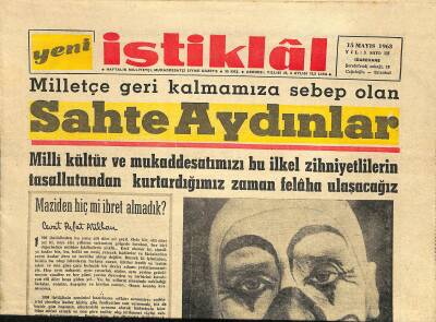 Yeni İstiklal Gazetesi 15 Mayıs 1963 - Maziden Hiç Mi İbret Almadık ? * Cevat Rifat Atilhan GZ115030 - 1