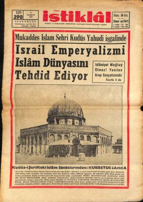 Yeni İstiklâl Gazetesi 25 Haziran 1967 - İsrail Emperyalizmi İslam Dünyasını Tehdid Ediyor GZ115351 - 1
