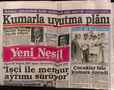 Yeni Nesil Gazetesi 10 Ağustos 1989 - İktidardan Kumarla Uyutma Planı GZ55665 - 1