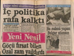 Yeni Nesil Gazetesi 17 Haziran 1989 - Bulgar Zulmü Sıkıntılarımızı Unutturdu GZ62914 - 1