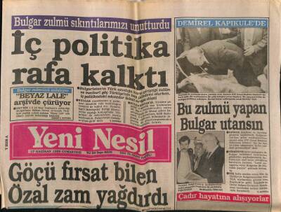 Yeni Nesil Gazetesi 17 Haziran 1989 - Bulgar Zulmü Sıkıntılarımızı Unutturdu GZ62914 - 1