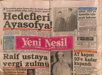 Yeni Nesil Gazetesi 19 Aralık 1989 - Yunan Dini Ve Siyasi Çevrelerin Hedefleri Ayasofya! GZ55659 - 1