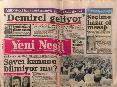 Yeni Nesil Gazetesi 21 Nisan 1989 - ABD Özalı Gözden Çıkardı Demirel Geliyor GZ55690 - 1