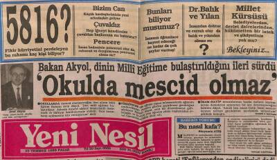 Yeni Nesil Gazetesi 23 Temmuz 1989 - Bakan Avni Akyol, Okulda Mescit Olmaz GZ55691 - 1
