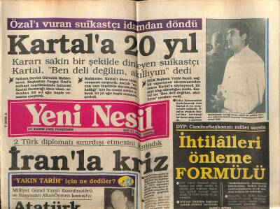 Yeni Nesil Gazetesi 24 Kasım 1988 - Özalı Vuran Suikastçı İdamdan Döndü GZ61470 - 2
