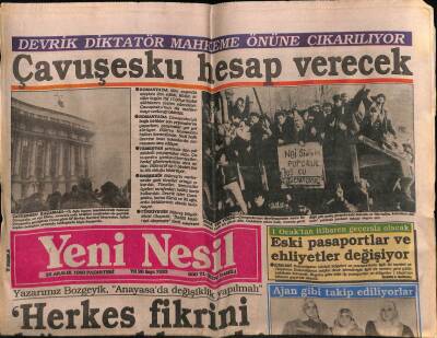 Yeni Nesil Gazetesi 25 Aralık 1989 - Çavuşesku Hesap Verecek GZ55667 - 1