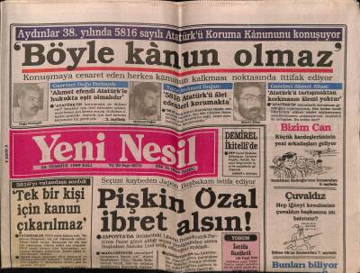 Yeni Nesil Gazetesi 25 Temmuz 1989 - Pişkin Turgut Özal İbret Alsın GZ55688 - 1