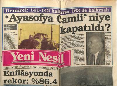 Yeni Nesil Gazetesi 5 Kasım 1988 - Demirel 141-142 Kalkarsa 163 de Kalkmalı Ayasofya Camii Niye Kapatıldı? GZ61468 - 1
