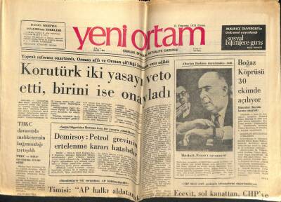 Yeni Ortam Gazetesi 13 Temmuz 1973 - Prof. Ziya Alkan Mahkemeye Verildi - Boğaz Köprüsü 30 Ekimde Açılıyor GZ119287 - 1