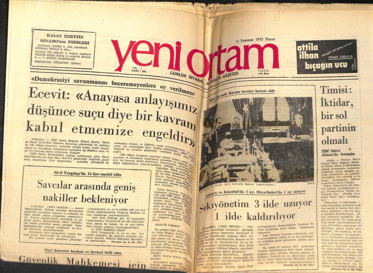Yeni Ortam Gazetesi 15 Temmuz 1973 - Süleyman Demirel :Seçim İstikrar Getirmezse Bunalım Bitmez - Savcılar Arasında Geniş Nakiller Bekleniyor! GZ138460 - 1