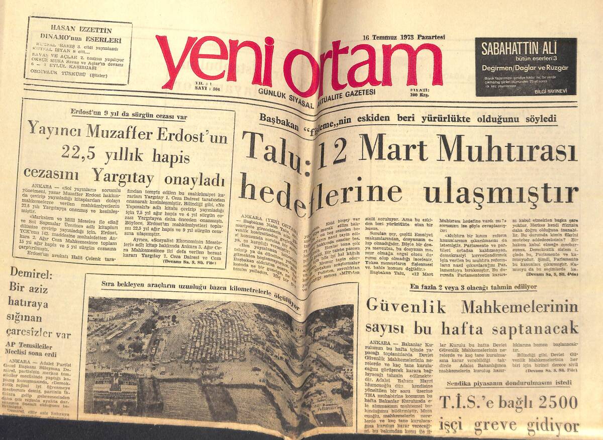Yeni Ortam Gazetesi 16 Temmuz 1973 - Talu:12 Mart Muhtırası Hedeflerine Ulaşmıştır - Türk - Bulgar Resmi Görüşmeleri Başlıyor! GZ138459 - 1