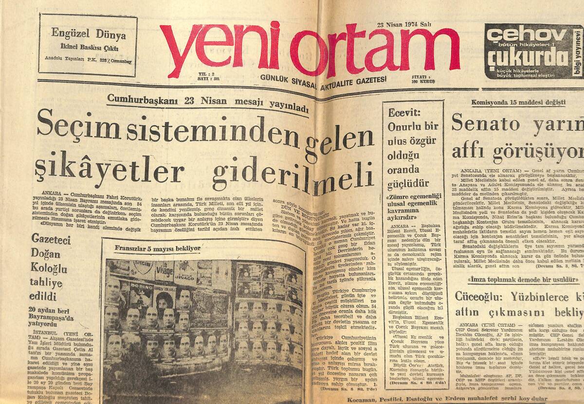 Yeni Ortam Gazetesi 23 Nisan 1974 - Seçim Sisteminden Gelen Şikayetler Giderilmedi - Gazeteci Doğan Koloğlu Tahliye Edildi! GZ138497 - 1