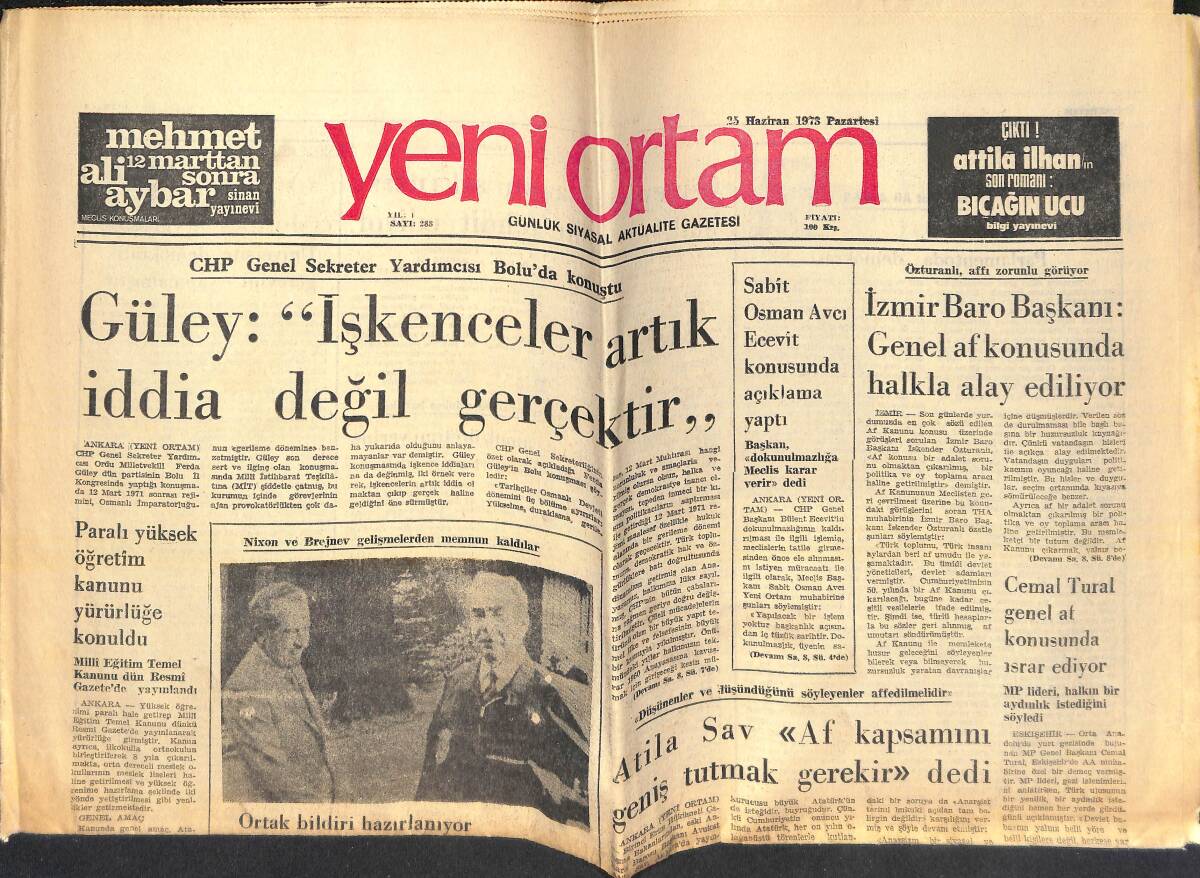 Yeni Ortam Gazetesi 25 Haziran 1973 - Ferda Güley: İşkenceler Artık İddia Değil Gerçektir - CHP'Lİ Ülker Atatürk'ün Vasiyetini Hatırlattı! GZ138476 - 1