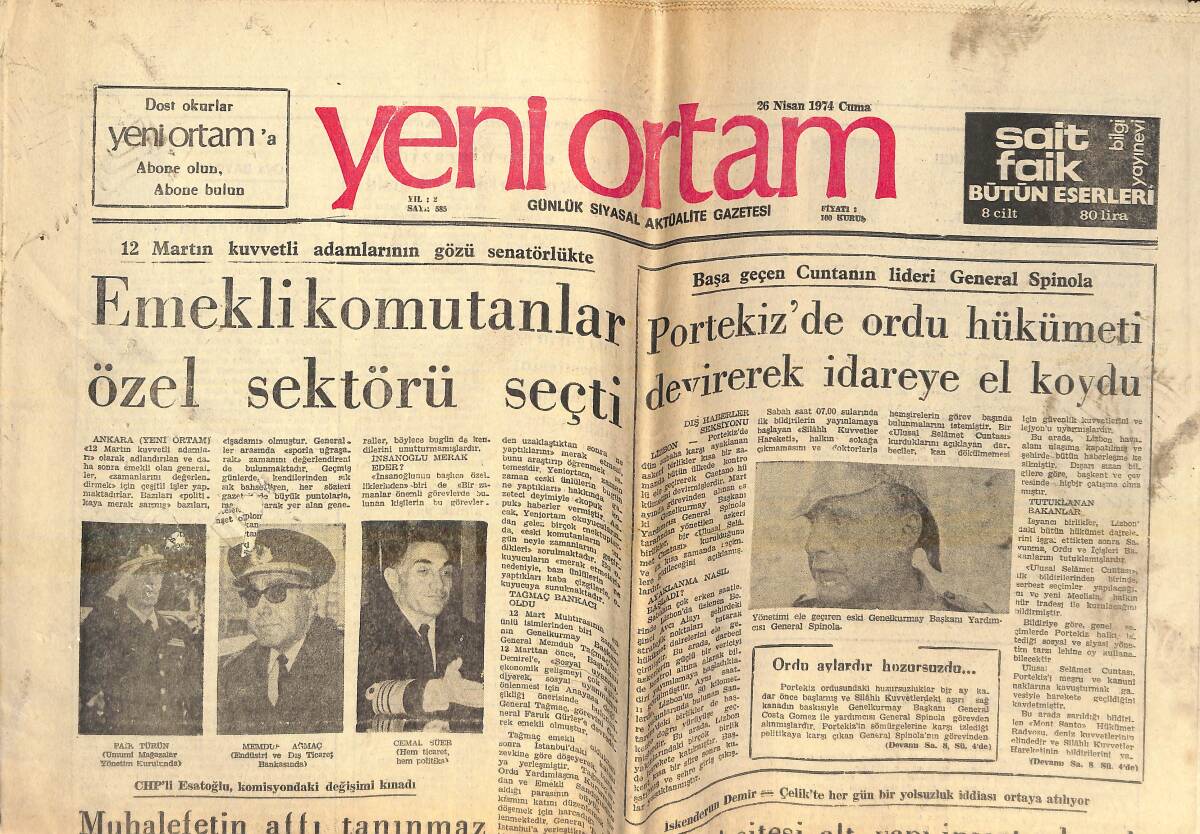 Yeni Ortam Gazetesi 26 Nisan 1974 - Portekiz'de Ordu Hükümeti Devirerek İdareye El Koydu - Demokratik Parti İçinde Bazı Değişiklikler Bekleniyor! GZ138469 - 1
