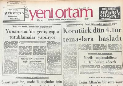 Yeni Ortam Gazetesi 27 Kasım 1973 -Yeni Yunan Rejiminin İpleri Polis Şefi Yoanidisin Elinde GZ39454 - 1