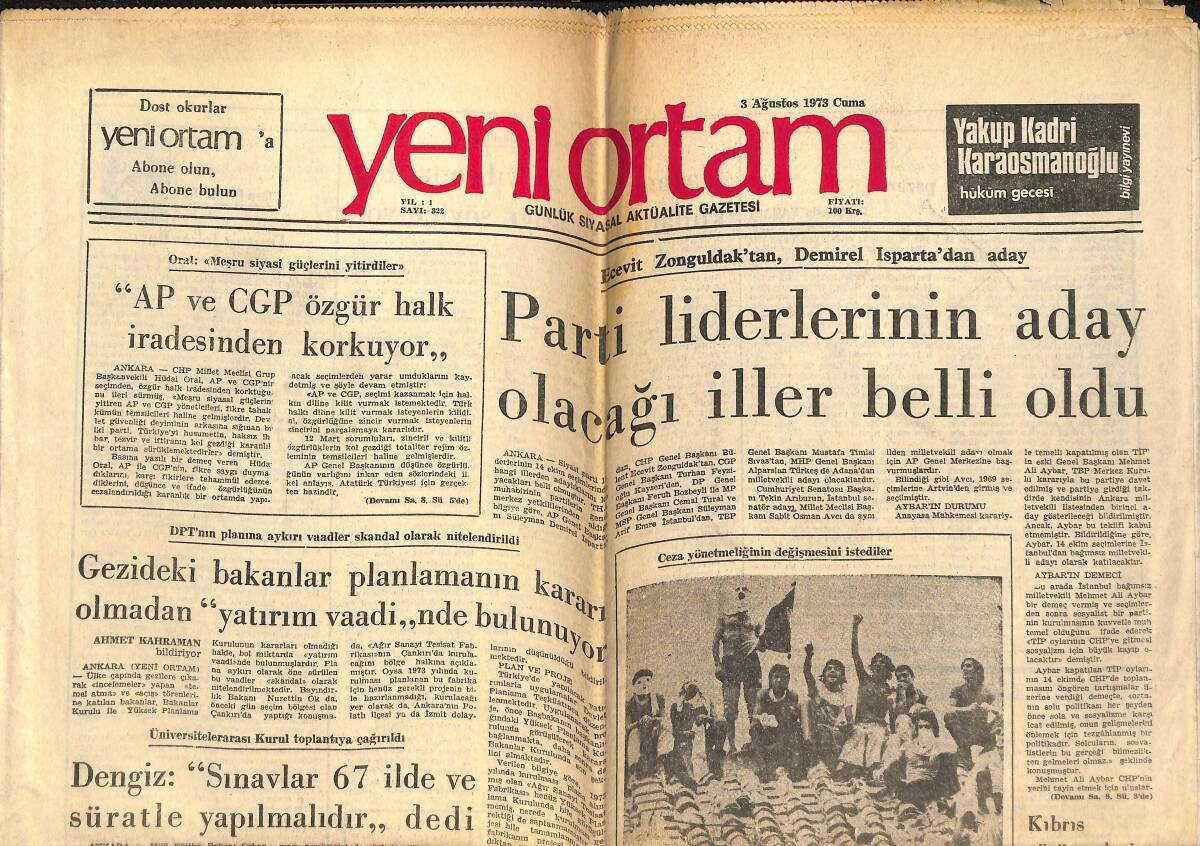 Yeni Ortam Gazetesi 3 Ağustos 1973 - Parti Liderlerinin Aday Olacağı İller Belli Oldu - AP Ve CGP Özgür Halk İradesinden Korkuyor! GZ138490 - 1