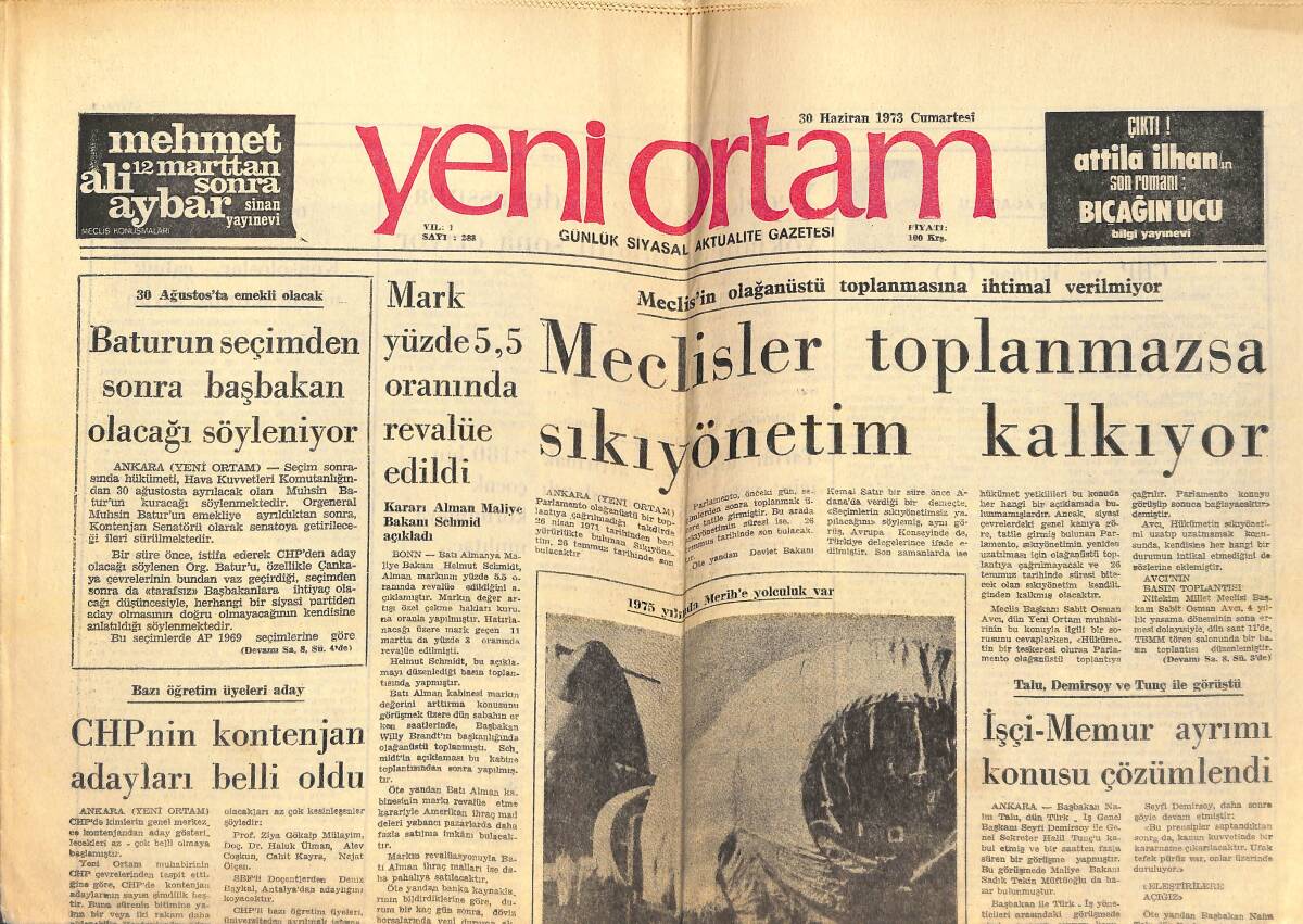 Yeni Ortam Gazetesi 30 Haziran 1973 - Meclisler Toplanmazsa Sıkıyönetim Kalkıyor - Fransa Nükleer Denemeleri Yapmaya Kararlı! GZ138462 - 1