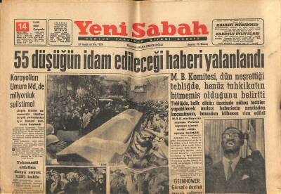 Yeni Sabah 14 Eylül 1960 - 55 Düşüğün İdam Edileceği Haberi Yalanlandı. - Örtülü Ödenecek, İle İlgili Olarak Dün Altı Gazeteci İfade Verdi. GZ123715 - 1