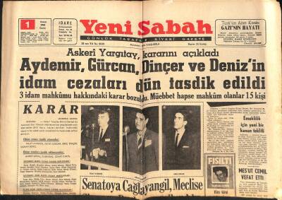 Yeni Sabah Gazetesi 1 Kasım 1963 - Aydemir,Gürcan,Dinçer Ve Denizin İdam Cezaları Dün Tasdik Edildi GZ124936 - 1