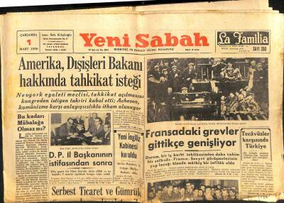 Yeni Sabah Gazetesi 1 Mart 1950 - Fransadaki Grevler Gittikçe Genişliyor - Amerika , Dışişleri Bakanı Hakkında Tahkikat İsteği GZ123806 - 1