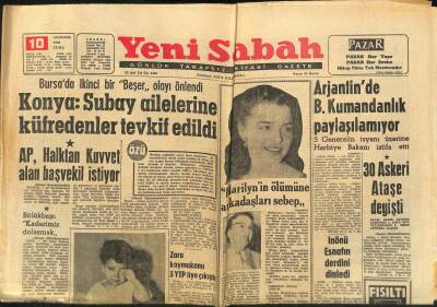 Yeni Sabah Gazetesi 10 Ağustos 1962 - Marilynin Ölümüne Arkadaşları Sebep - Arjantinde B. Kumandanlık Paylaşılamıyor GZ123860 - 1
