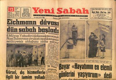 Yeni Sabah Gazetesi 12 Nisan 1961 - Enver Atafırat 7 Aya Mahkum - Eichmann Dâvası Dün Sabah Başladı GZ124197 - 1