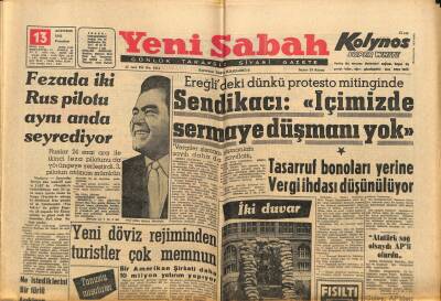 Yeni Sabah Gazetesi 13 Ağustos 1962 - Bir Amerikan Şirketi Daha 10 Milyon Yatırım Yapıyor - Arjantin Guido Asilere Baş Eğdi GZ123839 - 1