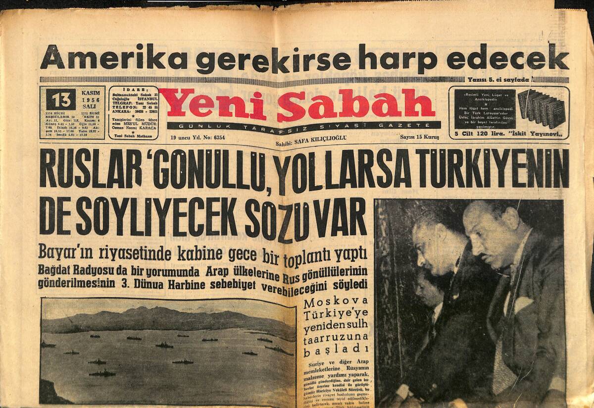 Yeni Sabah Gazetesi 13 Kasım 1956 - Mısır Harbi İngiltereye 100 Milyon Dolara Mal Oldu - Bol Miktarda Petrol Geliyor GZ148380 - 1