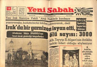 Yeni Sabah Gazetesi 14 Şubat 1963 - Irakda Bir Garnizon İsyan Etti , Ölü Sayısı 3000 GZ124900 - 1