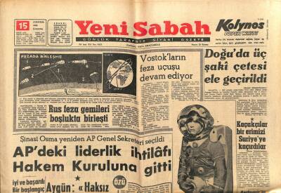 Yeni Sabah Gazetesi 15 Ağustos 1962 - Cemal Tural 3. Orduya Gidiyor - Vostokların Feza Uçuşu Devam Ediyor GZ123805 - 1