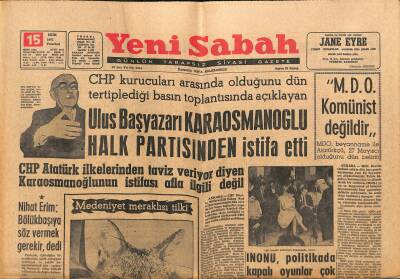 Yeni Sabah Gazetesi 15 Ekim 1962 - Ulus Başyazarı Karaosmanoğlu Halk Partisinden İstifa Etti GZ123900 - 1