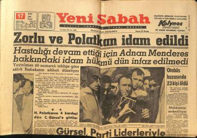 Yeni Sabah Gazetesi 17 Eylül 1961 - Zorlu Ve Polatkan İdam Edildi - Kemal Satır Yoklamada Kazanmadı GZ124081 - 1