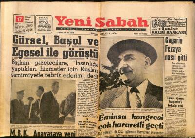 Yeni Sabah Gazetesi 17 Nisan 1961 - Eminsu Kongresi Çok Hararetli Geçti - Gagarin Fezaya Nasıl Gitti GZ124196 - 1