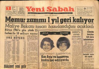 Yeni Sabah Gazetesi 2 Aralık 1961 - Memur Zammı 1 Yıl Geri Kalıyor - Suriyede Seçim Dün Yapıldı GZ124173 - 1