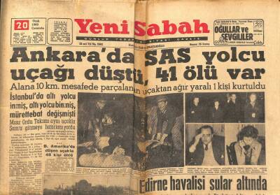 Yeni Sabah Gazetesi 20 Ocak 1960 - Ankarada SAS Yolcu Uçağı Düştü 41 Ölü Var - Edirne Havalisi Sular Altında GZ123733 - 1