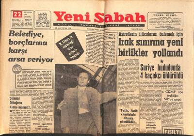 Yeni Sabah Gazetesi 22 Ağustos 1962 - Irak Sınırına Yeni Birlikler Yollandı - Ankarada 200 Kişi Birbirine Girdi GZ124938 - 1