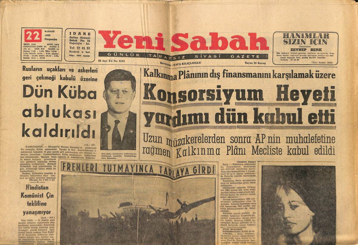 Yeni Sabah Gazetesi 22 Kasım 1962 - Kennedy Küba Ablukasının Kaldırıldığını Açıkladı - Brigitte Bardot İkinci Kocasından Da Boşandı GZ148272 - 1
