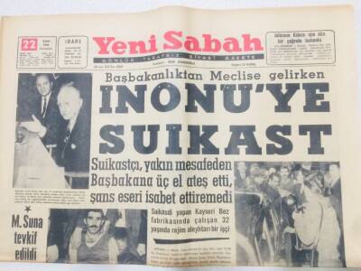 Yeni Sabah Gazetesi 22 Şubat 1964 - İnönüye Suikast GZ53363 - 1