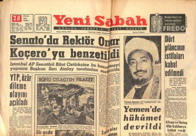 Yeni Sabah Gazetesi 28 Eylül 1962 - Yemende Hükümet Devrildi - Senatoda Rektör Onar Koçeroya Benzetildi GZ124937 - 1