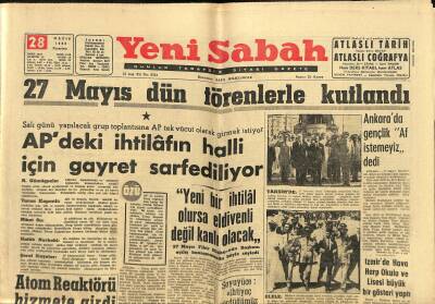 Yeni Sabah Gazetesi 28 Mayıs 1962 - Atom Reaktörü Hizmete Girdi - APdeki İhtilâfın Halli İçin Gayret Sarfediliyor GZ123849 - 1