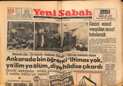 Yeni Sabah Gazetesi 28 Temmuz 1962 - Ankarada Bin Öğrenci İltimas Yok , Ya İlim Ya Ölüm diye Hadise Çıkardı GZ123894 - 1