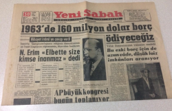 Yeni Sabah Gazetesi 30 Kasım 1962 - 1963de 160 Milyon Dolar Borç Ödiyeceğiz - GZ15486 - 1