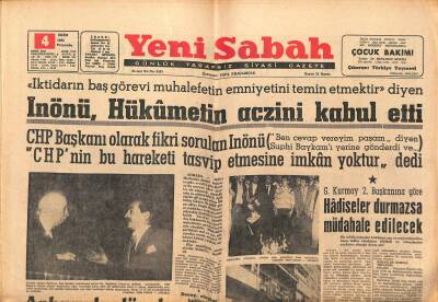 Yeni Sabah Gazetesi 4 Ekim 1962 - İnönü , Hükümetin Aczini Kabul Etti - Tünel Seferleri Tatil Edildi GZ124055 - 1