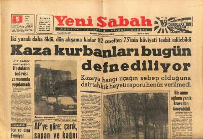 Yeni Sabah Gazetesi 5 Şubat 1963 - Ankara Uçak Kazası Kurbanları Bugün Defnediliyor - Amerikaya 533 Milyon Lira Borçluyuz GZ123801 - 1