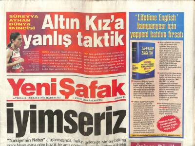 Yeni Şafak Gazetesi 1 Eylül 2003 - Altın Kız Süreyya Ayhana Yanlış Taktik GZ61397 - 1