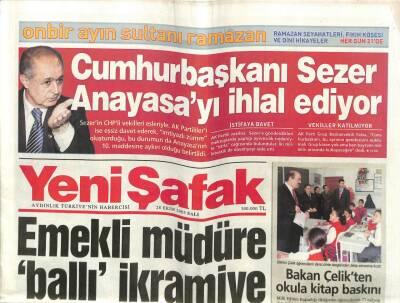 Yeni Şafak Gazetesi 28 Ekim 2003 - Ahmet Necdet Sezer Anayasayı İhlal Ediyor GZ61392 - 1
