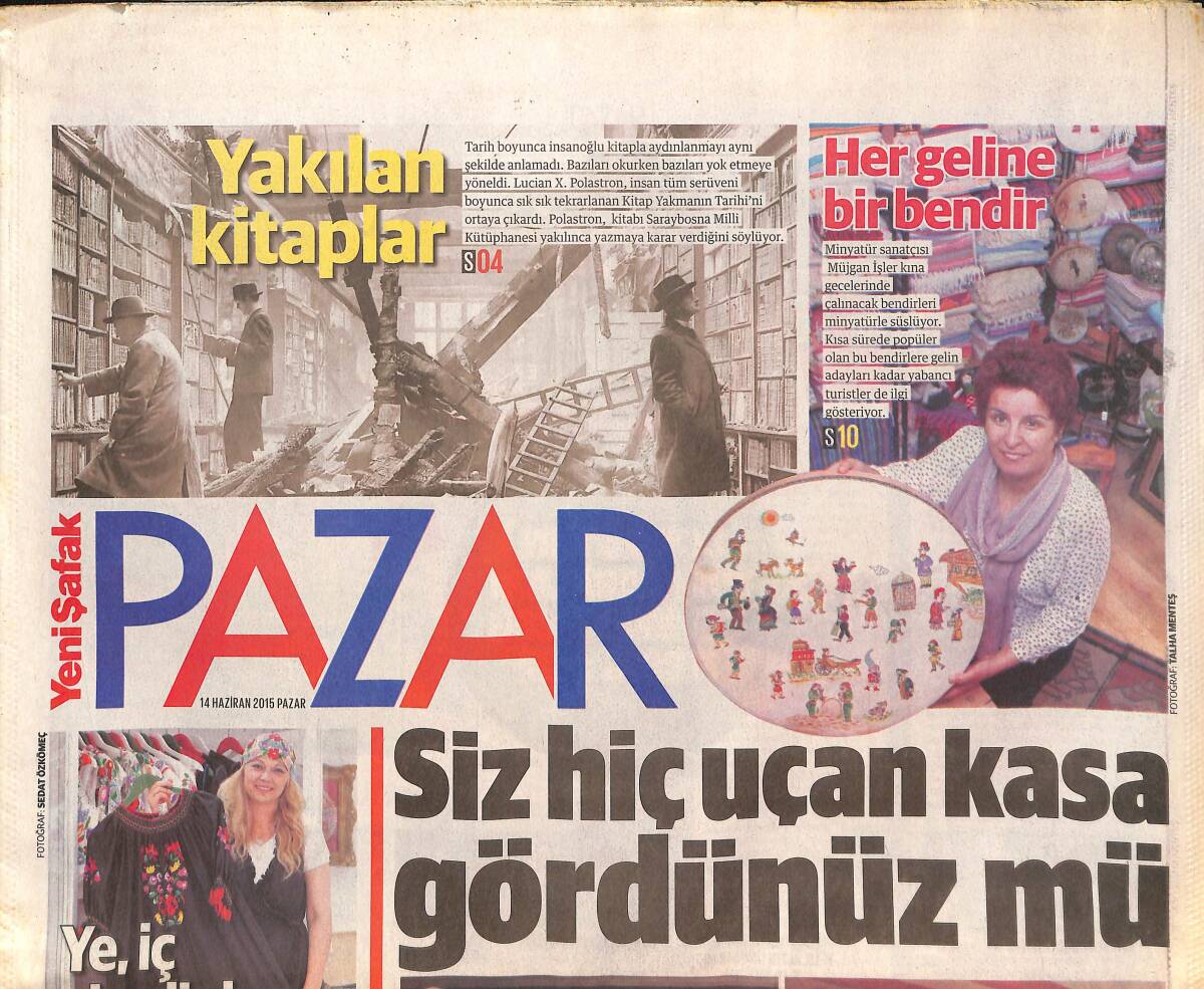 Yeni Şafak Gazetesi Pazar Eki 14 Haziran 2015 - Anıl İlter: Tam Bir Televizyon Çocuğu Oldum - Rus Arşivinden İlk Türk Bayrağı Çıktı GZ135894 - 1