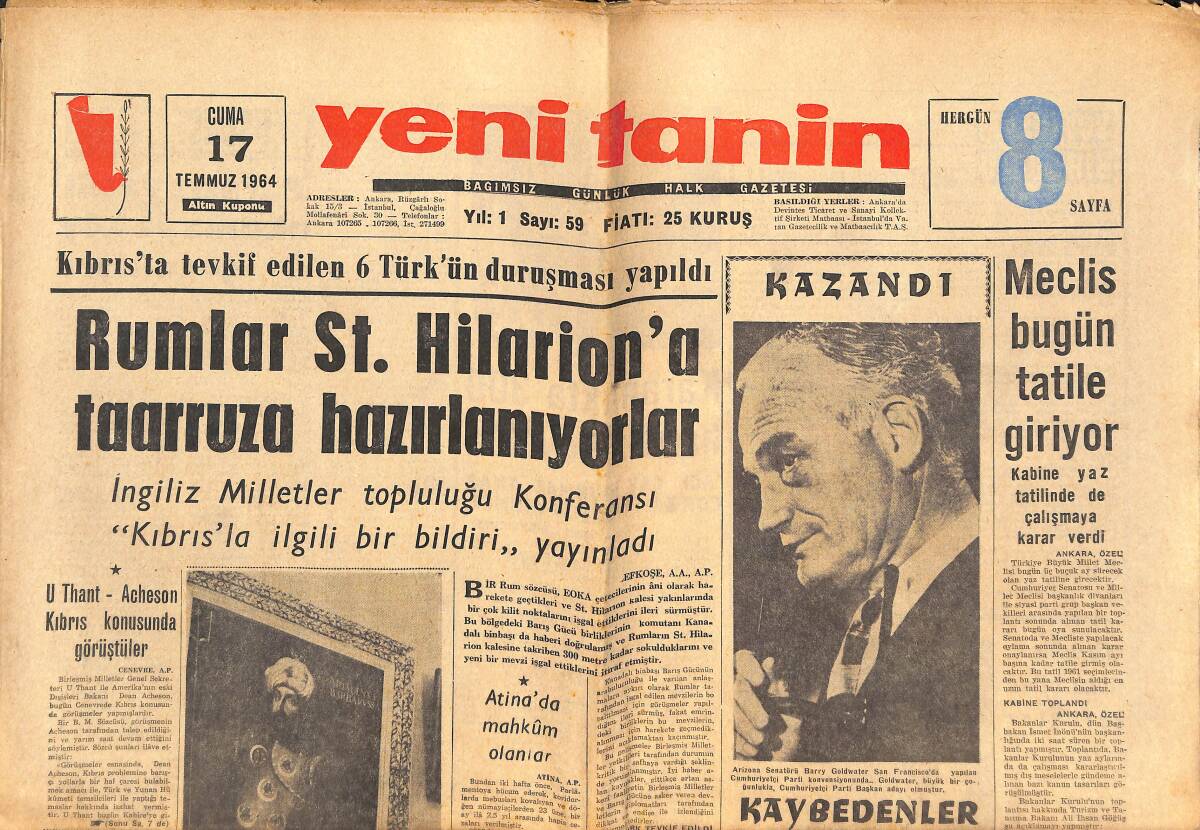 Yeni Tanin Gazetesi 17 Temmuz 1964 - Rumlar St. Hilarion'a Taarruza Hazırlanıyor - Goldwater Başkan Adayı Seçildi GZ144048 - 1