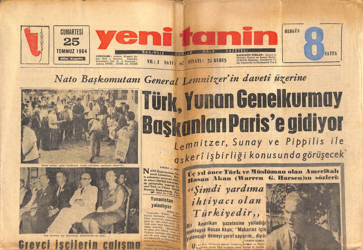 Yeni Tanin Gazetesi 25 Temmuz 1964 - Türk,Yunan Genelkurmay Başkanları Paris'e Gidiyor - Niğde Çimento Fabrikası Açıldı GZ144050 - 1